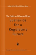 Politics of Chemical Risk: Scenarios for a Regulatory Future