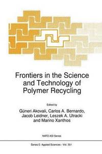 Frontiers in the Science and Technology of Polymer Recycling