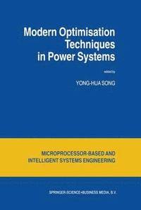 Modern Optimisation Techniques in Power Systems