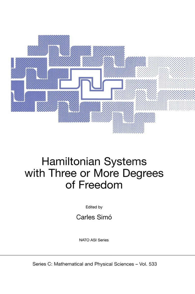 Carles Simó - Hamiltonian Systems with Three or More Degrees of Freedom, Inbunden