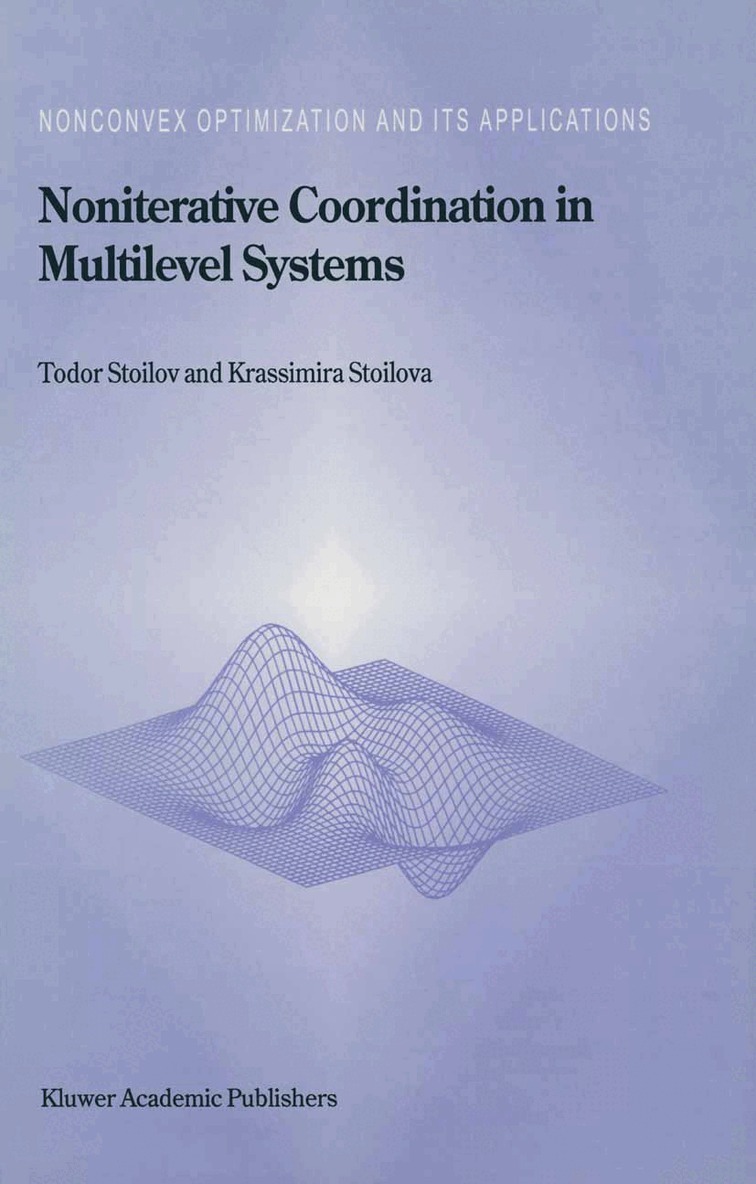 Todor Stoilov - Noniterative Coordination in Multilevel Systems, Inbunden