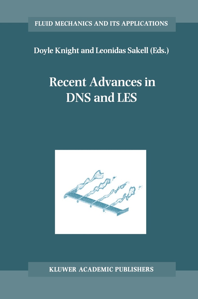 Doyle Knight, Leonidas Sakell - Recent Advances in DNS and LES, Inbunden