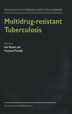 Ivan Bastian, Francoise Portaels - Multidrug-resistant Tuberculosis, Inbunden. Tillgänglighet: Lägg i varukorg