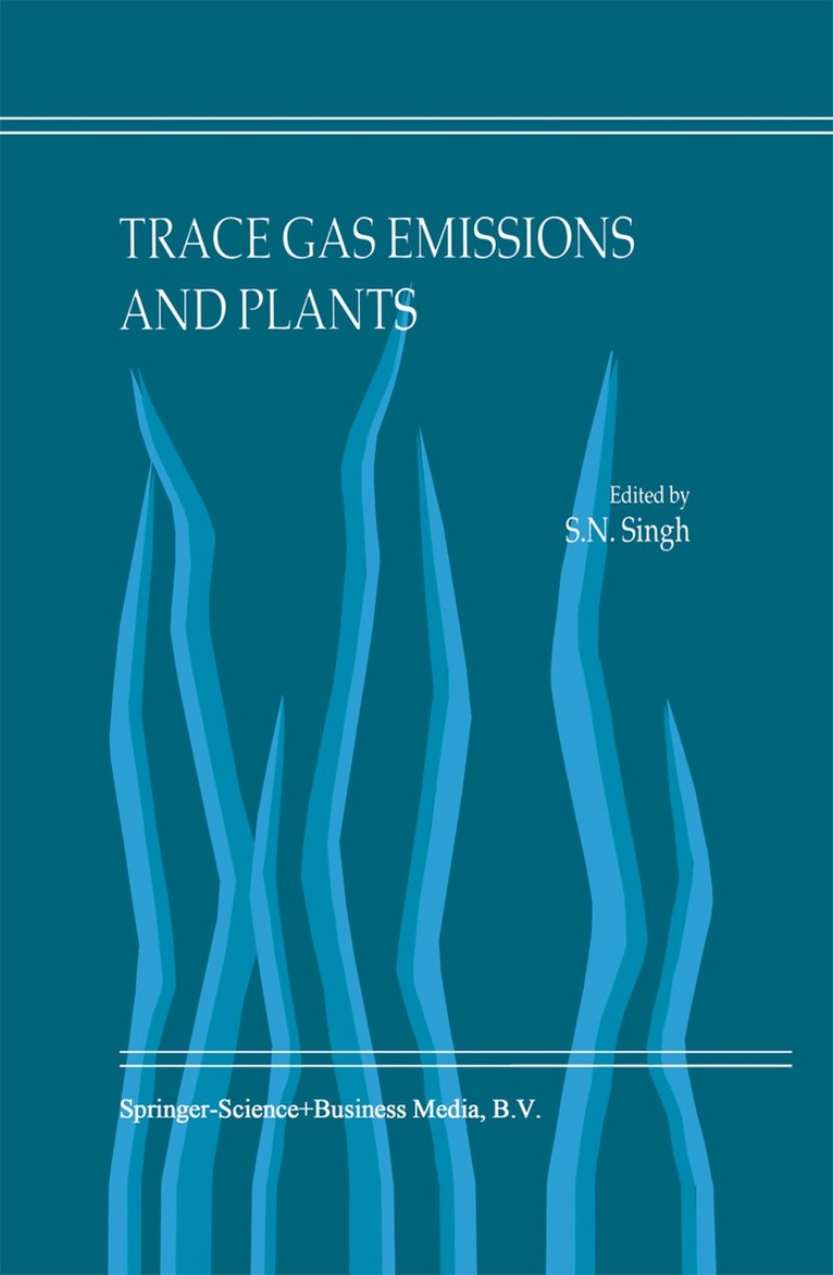S.N. Singh - Trace Gas Emissions and Plants, Inbunden