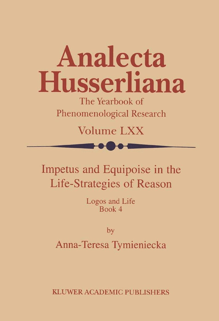 Impetus and Equipoise in the Life-Strategies of Reason