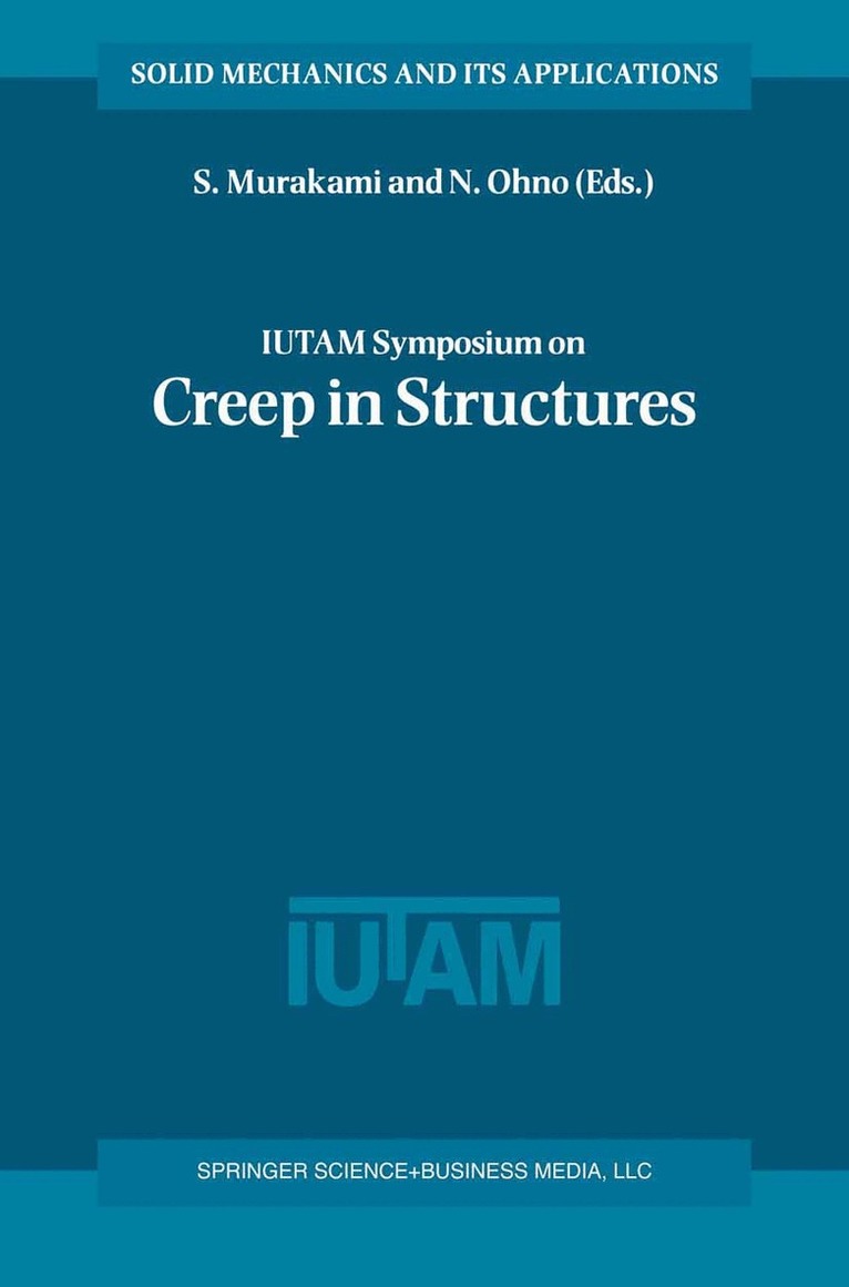S. Murakami, N. Ohno, S. Murakami, N. Ohno - IUTAM Symposium on Creep in Structures, Inbunden. Tillgänglighet: Lägg i varukorg