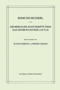 Die Bernauer Manuskripte ber das Zeitbewusstsein (1917/18)