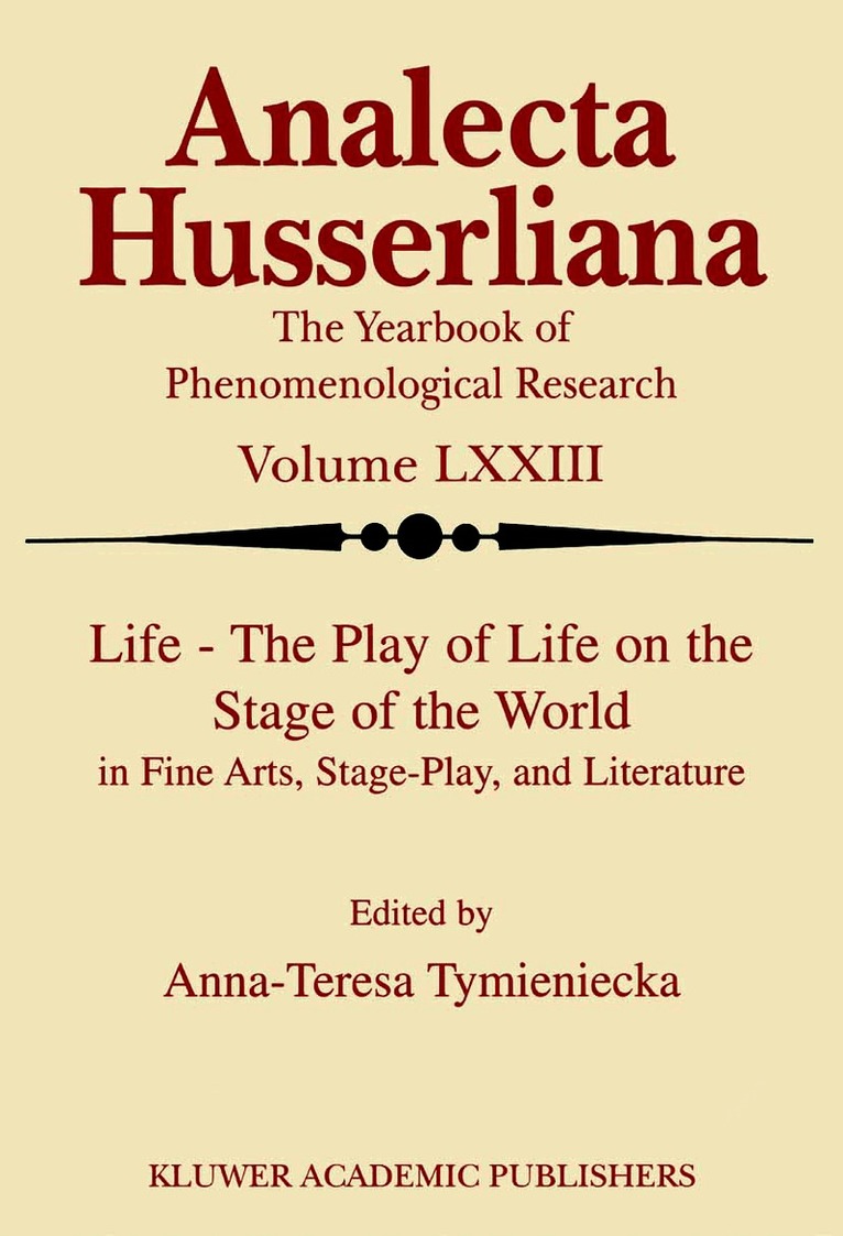 Life the Play of Life on the Stage of the World in Fine Arts, Stage-Play, and Literature