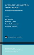 Information, Organisation and Technology: Studies in Organisational Semiotics