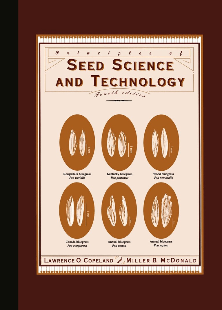 Lawrence O. Copeland, Miller F. McDonald - Principles of Seed Science and Technology, Inbunden. Tillgänglighet: Lägg i varukorg