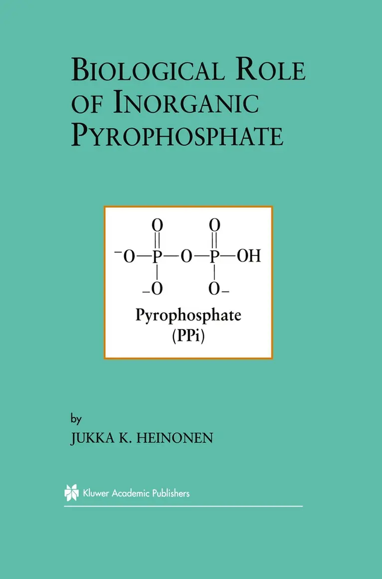 Jukka K. Heinonen - Biological Role of Inorganic Pyrophosphate, Inbunden. Tillgänglighet: Lägg i varukorg