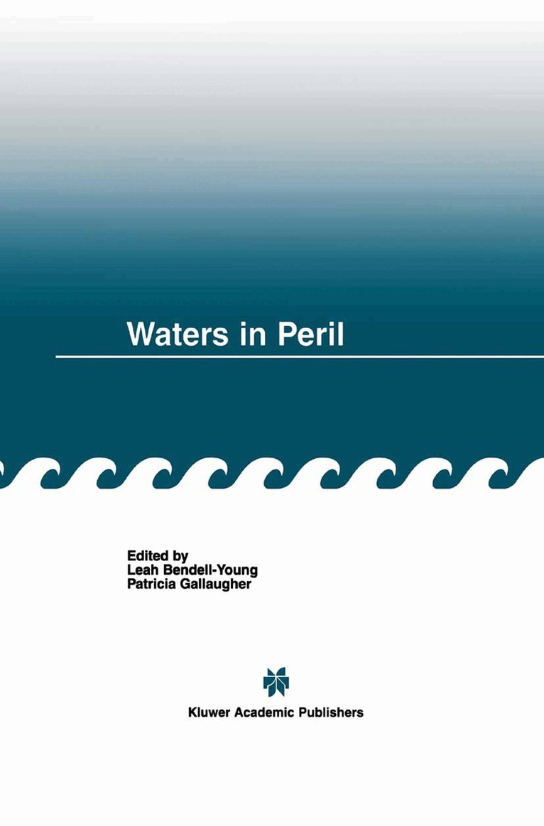 Leah Bendell-Young, Patricia Gallaugher - Waters in Peril, Inbunden