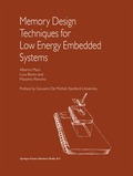Memory Design Techniques for Low Energy Embedded Systems