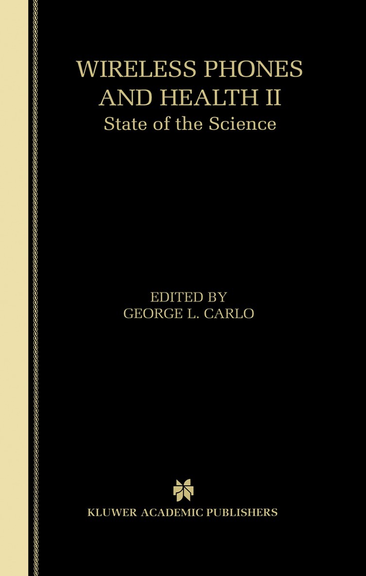 George L. Carlo - Wireless Phones and Health II, Inbunden. Tillgänglighet: Lägg i varukorg