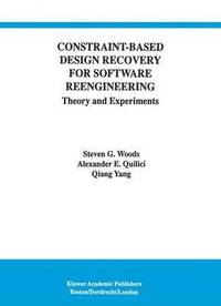 Constraint-Based Design Recovery for Software Reengineering
