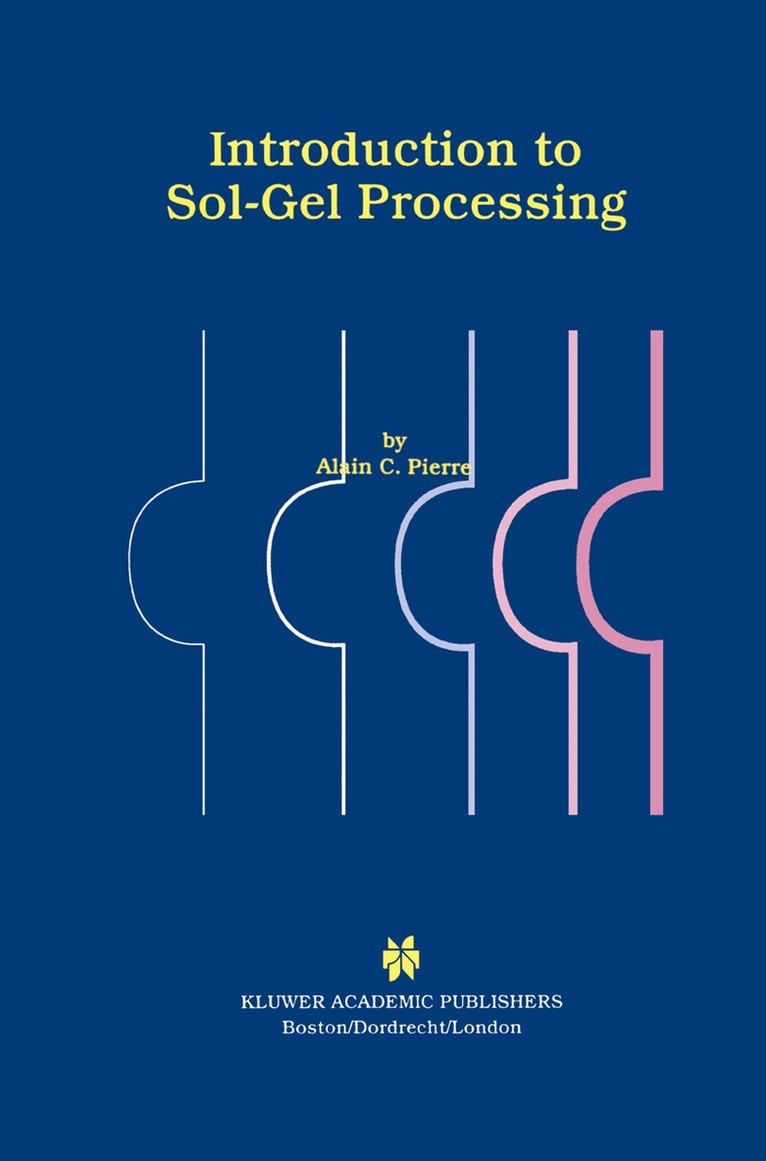 Alain C. Pierre - Introduction to Sol-Gel Processing, Inbunden