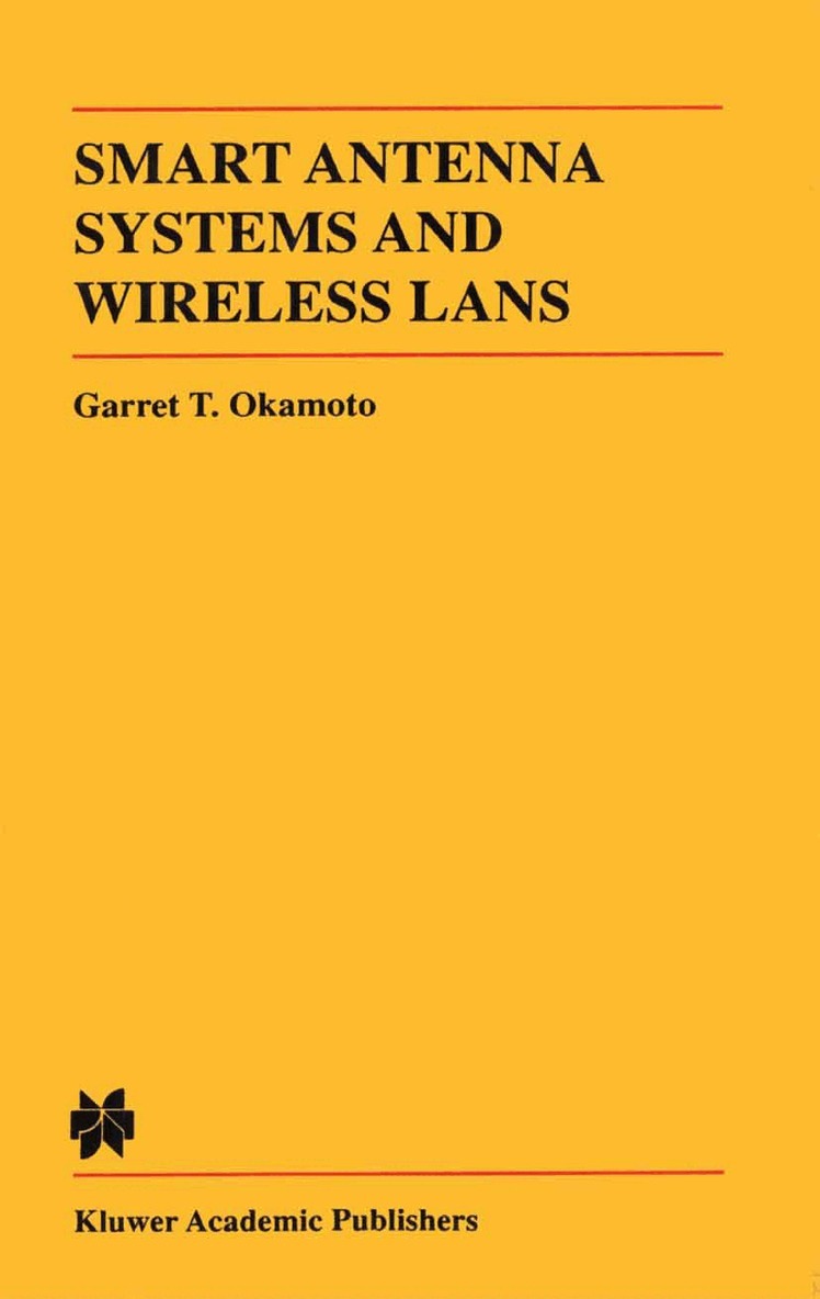 Garret Okamoto - Smart Antenna Systems and Wireless LANs, Inbunden. Tillgänglighet: Lägg i varukorg
