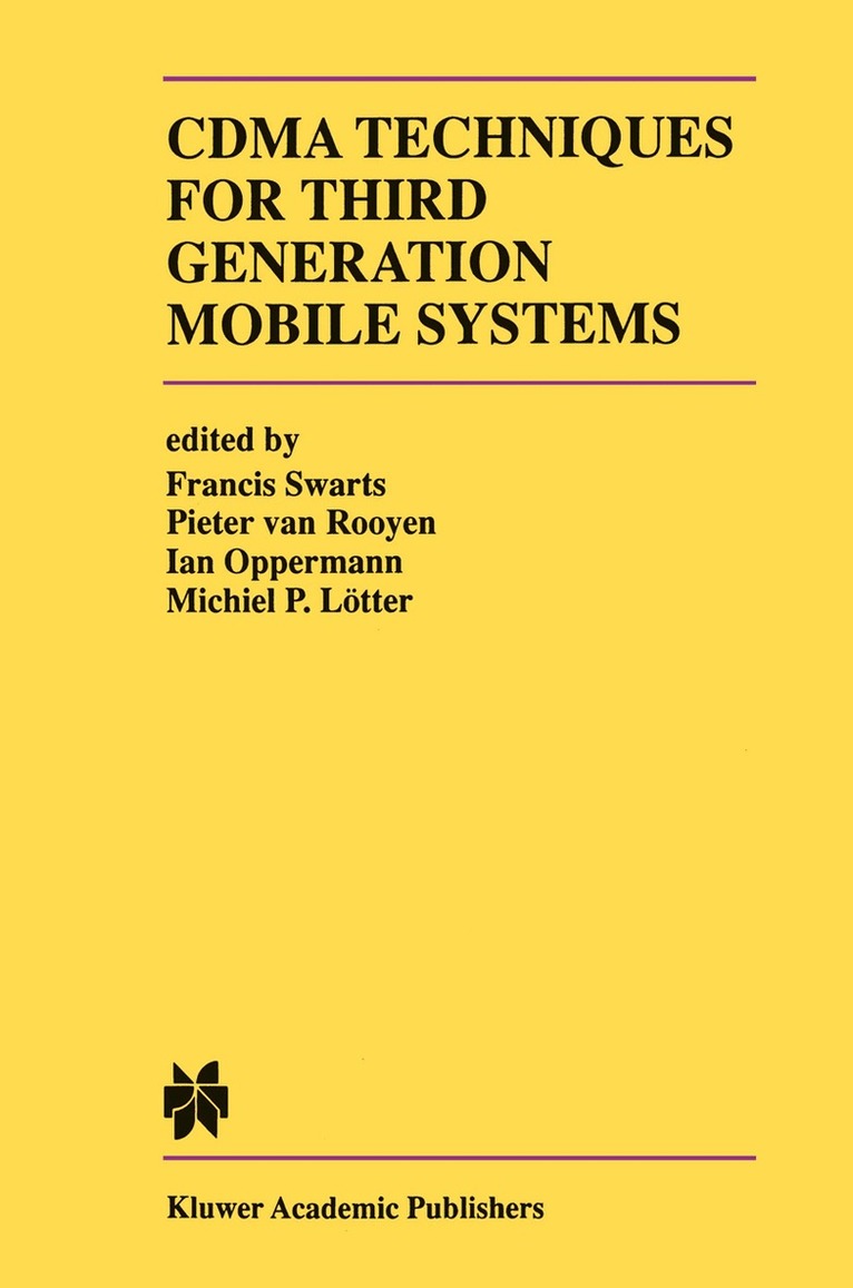 Francis Swarts, Pieter van Rooyen, Ian Oppermann, Michiel P. Lötter - CDMA Techniques for Third Generation Mobile Systems, Inbunden. Tillgänglighet: Lägg i varukorg