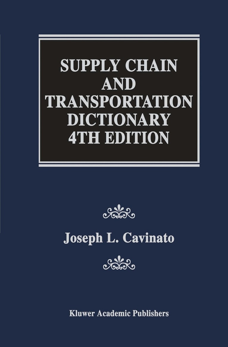 Joseph L. Cavinato - Supply Chain and Transportation Dictionary, Inbunden. Tillgänglighet: Lägg i varukorg