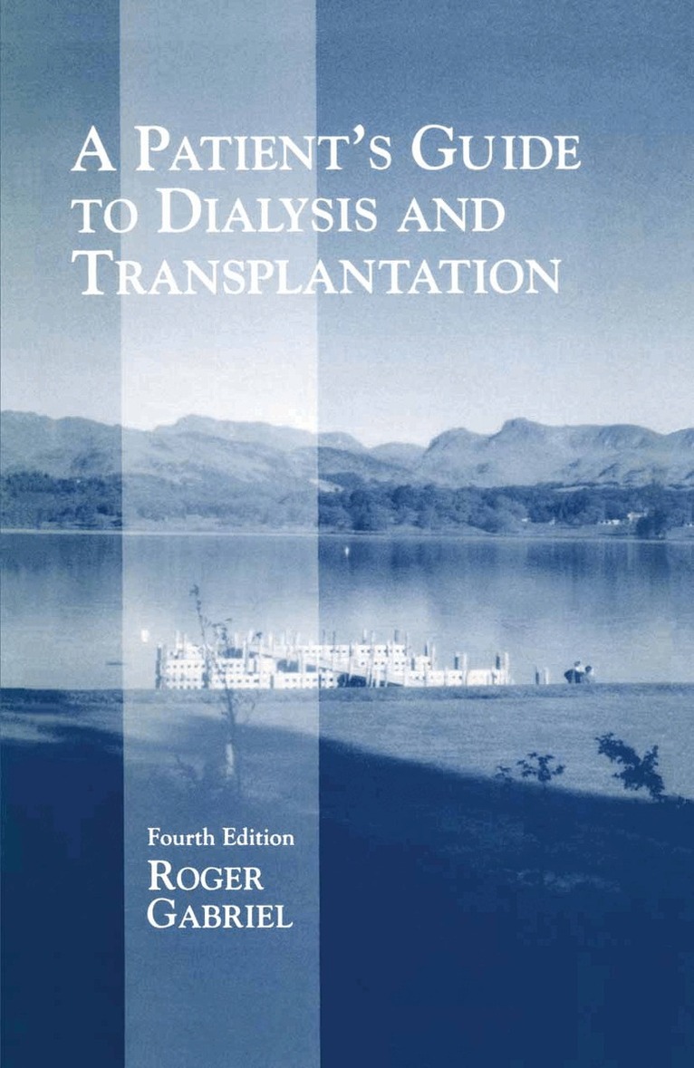 Patient’s Guide to Dialysis and Transplantation