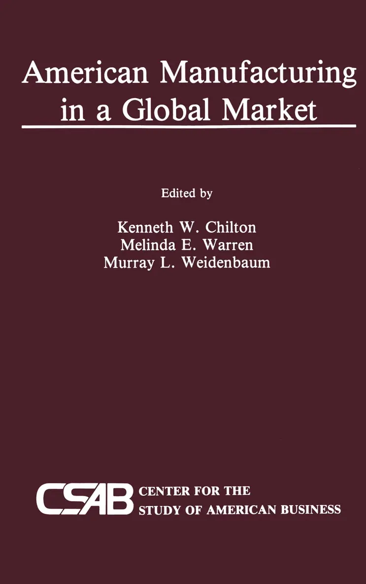 Kenneth Chilton, Melinda Warren, Murray L. Weidenbaum - American Manufacturing in a Global Market, Inbunden. Tillgänglighet: Lägg i varukorg