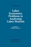 Labor Economics: Problems in Analyzing Labor Markets