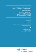 Imperfections and Behavior in Economic Organizations