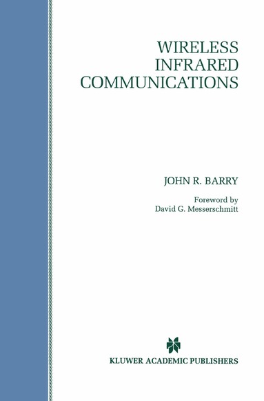 Wireless Infrared Communications by John R Barry
