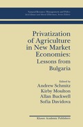 Privatization of Agriculture in New Market Economies: Lessons from Bulgaria