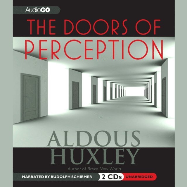 Aldous Huxley - Doors of Perception, Ljudbok