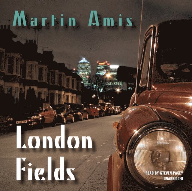 Martin Amis - London Fields, Ljudbok. Tillgänglighet: Lägg i varukorg