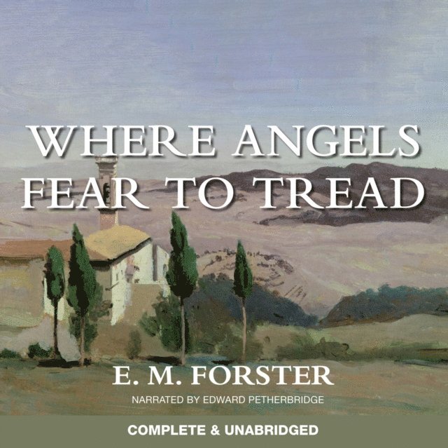 E. M. Forster - Where Angels Fear to Tread, Ljudbok