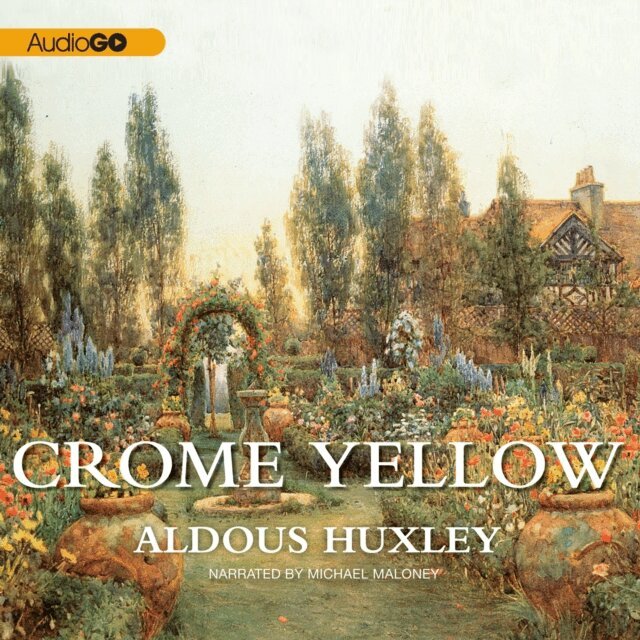 Aldous Huxley - Crome Yellow, Ljudbok