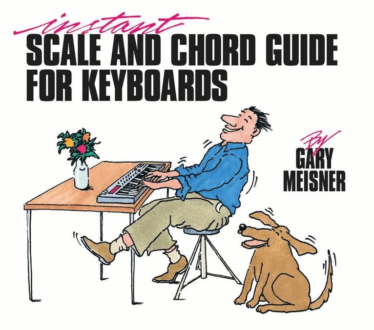 Various Authors - Instant Scale & Chord Guide for Keyboards, Häftad. Tillgänglighet: Lägg i varukorg