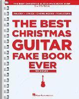 Hal Leonard Corp - The Best Christmas Guitar Fake Book Ever 3rd Edition 150 Holiday Songs with Chords, Lyrics, and Tablature Easy to Medium Difficulty Christmas Songbook, Häftad. Tillgänglighet: Lägg i varukorg