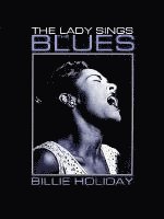 Billie Holiday: The Lady Sings the Blues