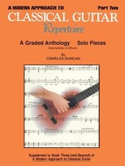 A Modern Approach to Classical Guitar Repertoire