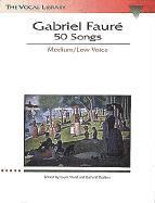 Gabriel Faure - 50 Songs Medium/Low Voice, Övrigt. Tillgänglighet: Lägg i varukorg