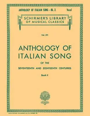 Alessandro Parsotti - Anthology of Italian Song of the 17th and 18th Centuries - Book II: Schirmer Library of Classics Volume 291, Häftad. Tillgänglighet: Lägg i varukorg