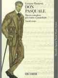Don Pasquale: Opera Completa Per Canto E Pianoforte: Vocal Score