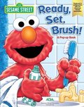 Sesame Street Ready, Set, Brush! a Pop-Up Book