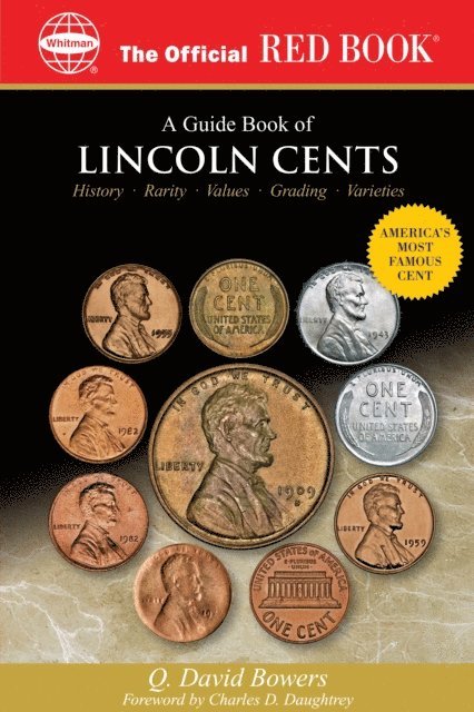Q David Bowers - Guide Book of Lincoln Cents, E-bok