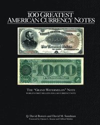 100 Greatest American Currency Notes