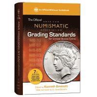 Kenneth E. Bressett - The Official Ana Grading Standards for United States Coins, Inbunden