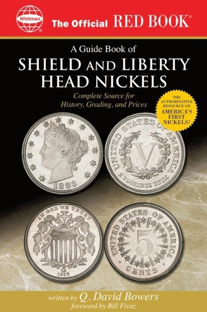 Q. David Bowers - Guide Book of Shield and Liberty Head Nickels, E-bok