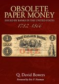 Obsolete Paper Money Issued by Banks in the United States 1782-1866