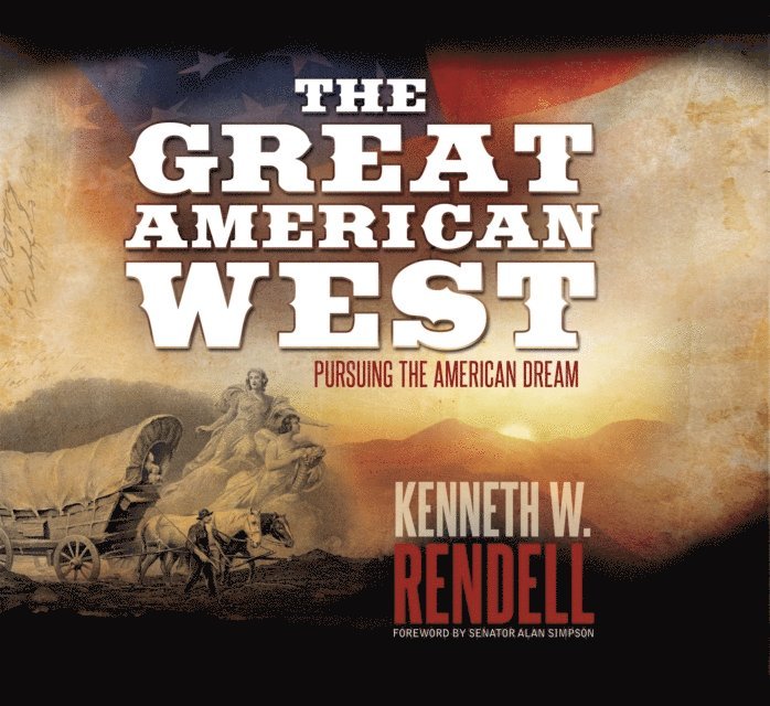 Kenneth W. Rendell - Great American West, E-bok