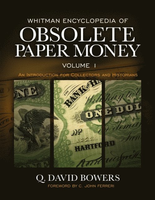 Q. David Bowers - Whitman Encyclopedia of Obsolete Paper Money, E-bok
