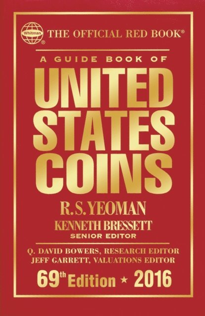 R.S. Yeoman, Kenneth Bressett - Guide Book of United States Coins 2016, E-bok