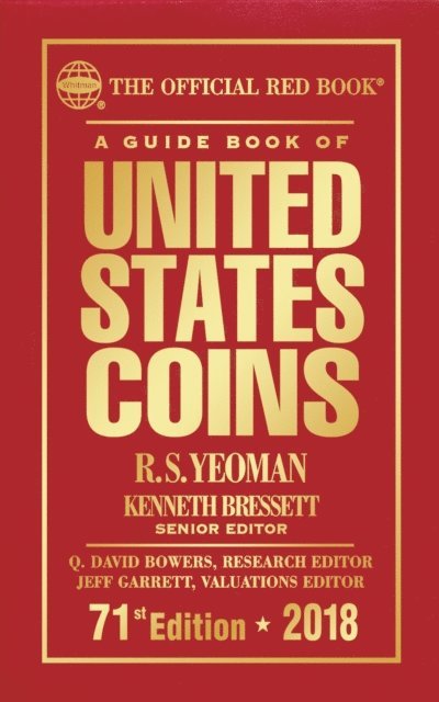 R.S. Yeoman, Kenneth Bressett - Guide Book of United States Coins 2018, E-bok